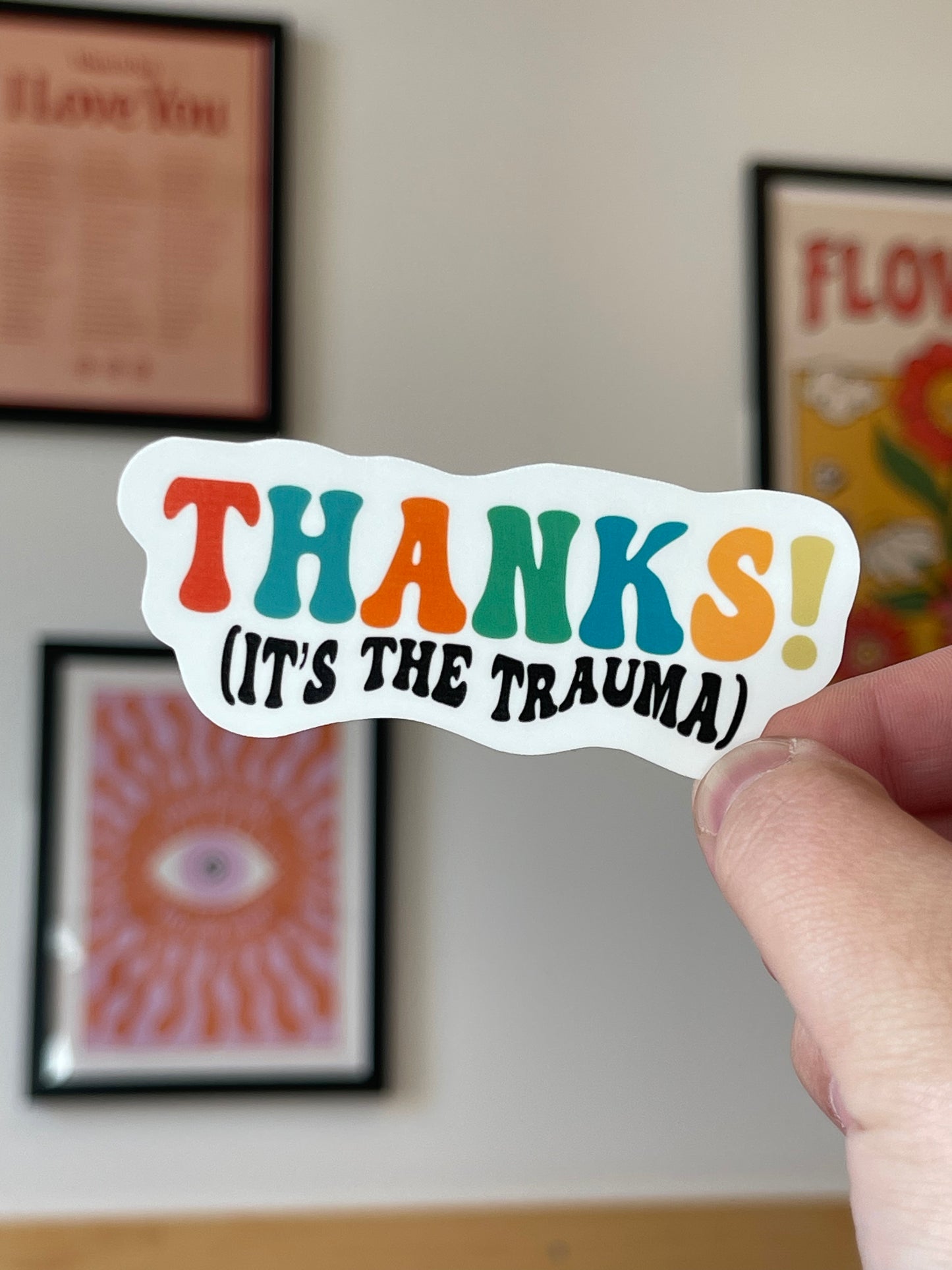 Thanks! It's The Trauma Sticker
